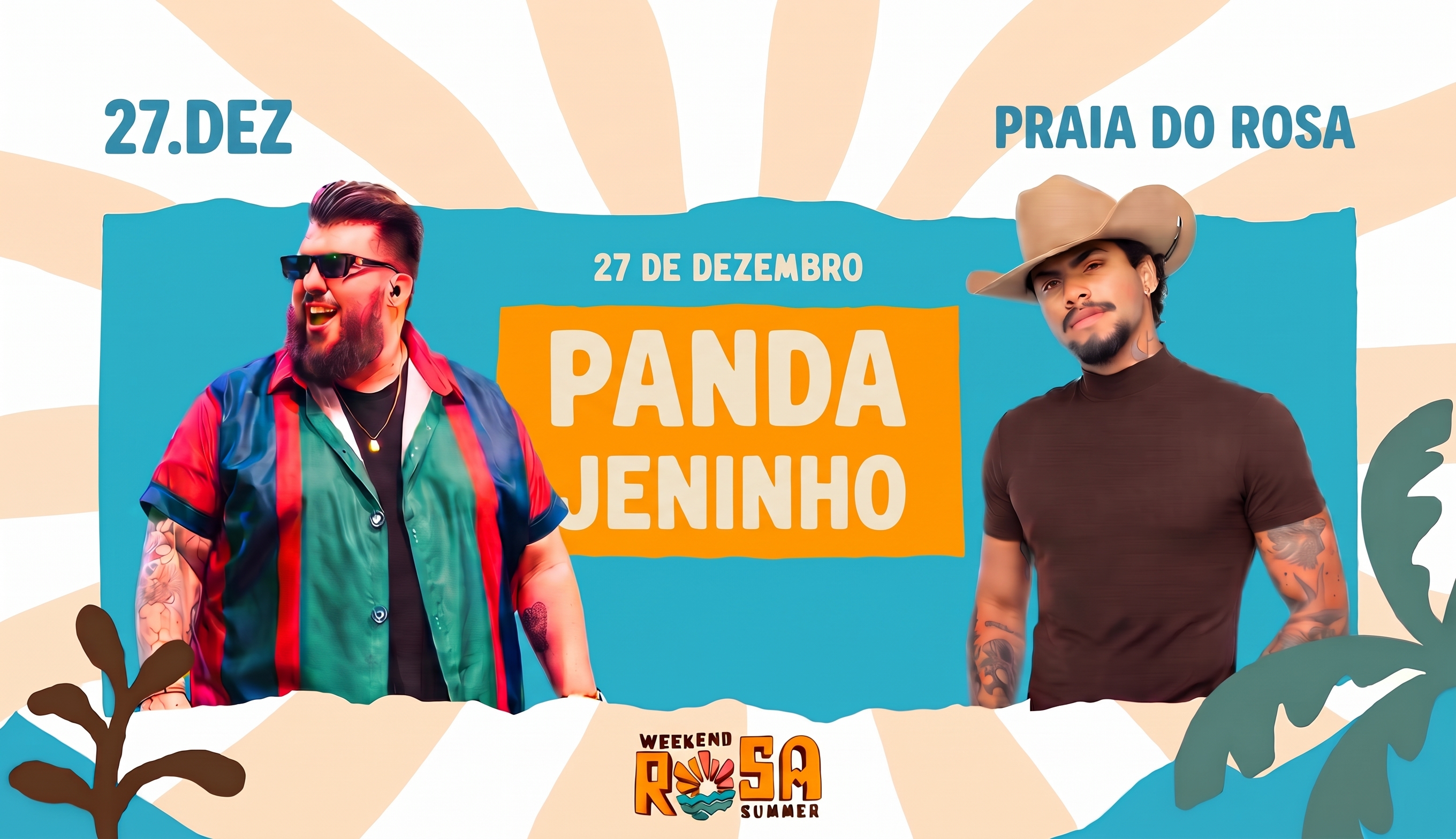 Weekend Rosa Summer 27.12 | Panda e Jeninho