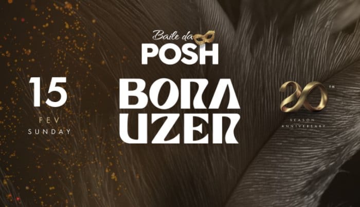 15.02 | Bora Uzer - Carnaval Posh Club Season XX