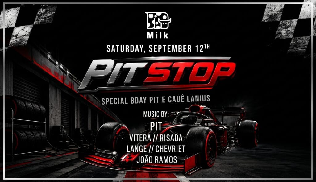 PITSTOP | MILK JURERÊ